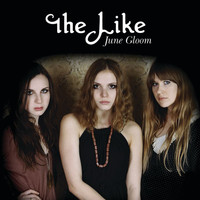 The Like - June Gloom