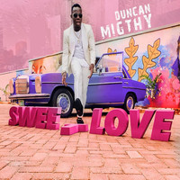 Duncan Mighty - Sweet Love (Explicit)