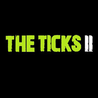 The Ticks - 2