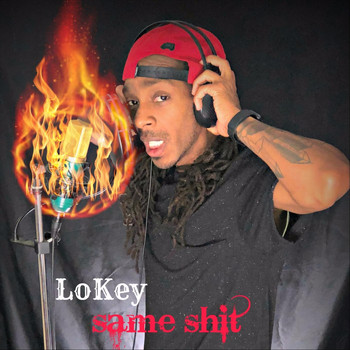 Lokey - Same Shit (Explicit)