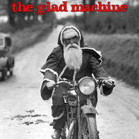 The Glad Machine - Days Gone By