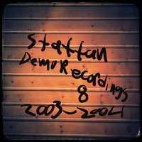 Staffan Karlsson - Demo Recordings 8 (2003-2004)