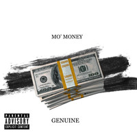 Genuine - MO MONEY (Explicit)