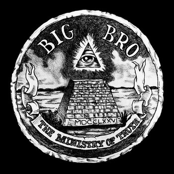 Big Brother - Ministry of Truth (Explicit)