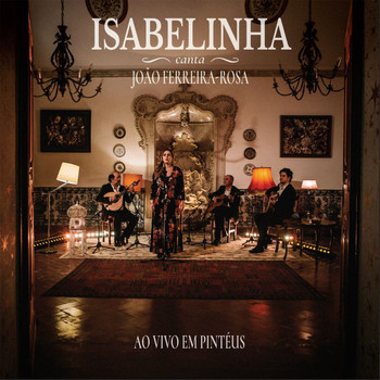 Isabelinha - Isabelinha Canta João Ferreira-Rosa (Ao Vivo)