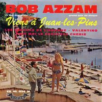 Bob Azzam - Viens à Juan-les-pins