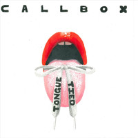 Callbox - Tongue Tied