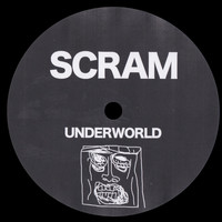 Scram - Underworld