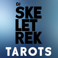 DJ Skeletrek - Tarots