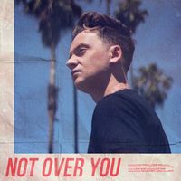 Conor Maynard - Not Over You (Explicit)