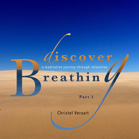 Christel Veraart - Discover Breathing, Pt. 1