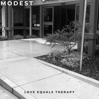 Modest - Love Equals Therapy (Explicit)