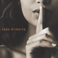 João Gilberto - João Voz E Violão