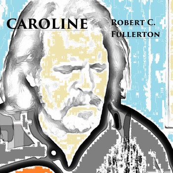Robert C. Fullerton - Caroline
