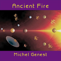 Michel Genest - Ancient Fire