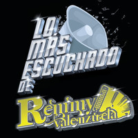 Remmy Valenzuela - Lo Más Escuchado De
