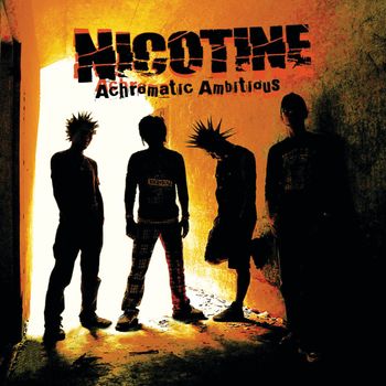 Nicotine - Achromatic Ambitious (Explicit)