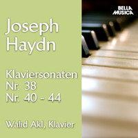 Walid Akl - Haydn: Klaviersonaten No. 38, 40 - 44