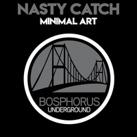 Nasty Catch - Minimal Art