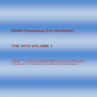 Sang - The Hits, Vol. 1 (feat. Eric Sheffield)