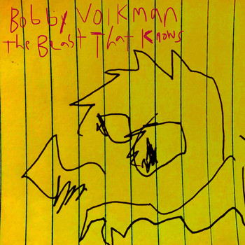 Bobby Volkman - The Beast That Knows