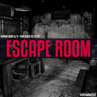 Horror Movie DJ's & Trap Music All-Stars - Escape Room (Instrumental)