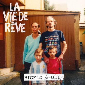 Bigflo & Oli - La vie de rêve (Explicit)