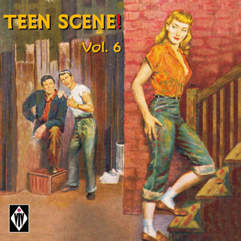 Various Artists - Teen Scene!, Vol. 6