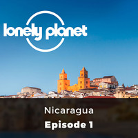 Oliver Smith - Nicaragua - Lonely Planet, Episode 1