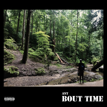 Ant - 'Bout Time (Explicit)