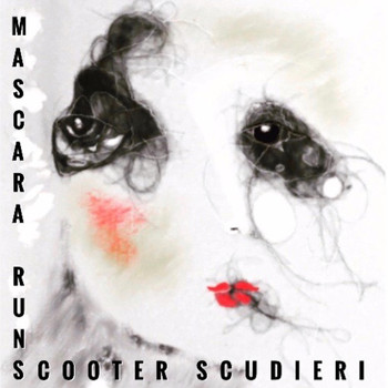 Scooter Scudieri - Mascara Runs