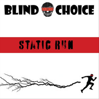 Blind Choice - Static Run