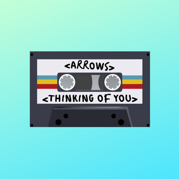 Arrows - Thinking of You