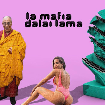 La Mafia - Dalai Lama