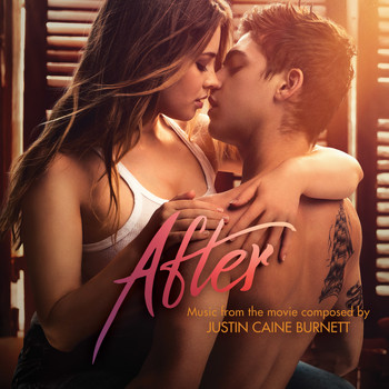 Justin Burnett - After (Original Motion Picture Soundtrack)