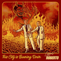 Laion Roberto - This City Is Burning Down