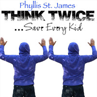 Phyllis St. James - Think Twice