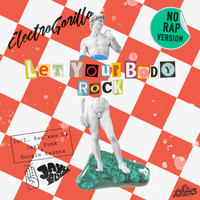 ElectroGorilla - Let Your Body Rock