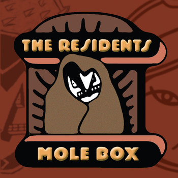 The Residents - Mole Box