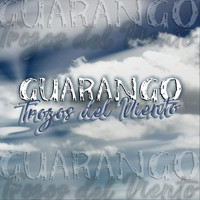 Guarango - Trozos del Viento