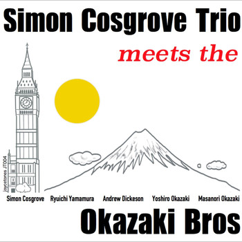 Simon Cosgrove Trio & Okazaki Bros - Simon Cosgrove Trio Meets the Okazaki Bros