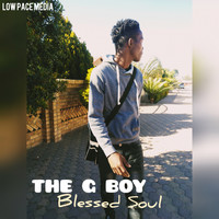 The G Boy - Blessed Soul