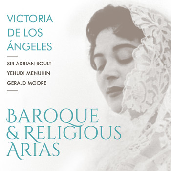 Victoria de los Ángeles, Yehudi Menuhin & Gerald Moore - Baroque & Religious Arias