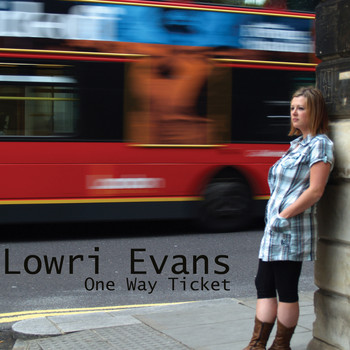 Lowri Evans - One Way Ticket