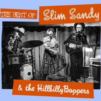Slim Sandy & The Hillbilly Boppers - Best of Slim Sandy & The Hillbilly Boppers