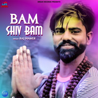Raj Mawer - Bam Shiv Bam - Single