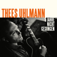 Thees Uhlmann - Fünf Jahre nicht gesungen