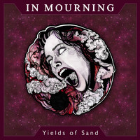 In Mourning - Yields of Sand