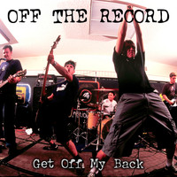 Off The Record - Get off My Back
