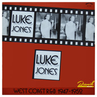 Luke Jones - West Coast R&B 1947-1952